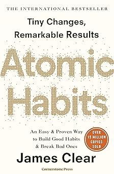 Atomic Habits: The life-changing million copy bestseller [Paperback] James Clear